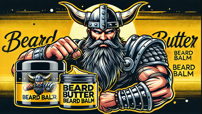 Beard Balm or Beard Butter: Which Should You Choose for Your Beard?